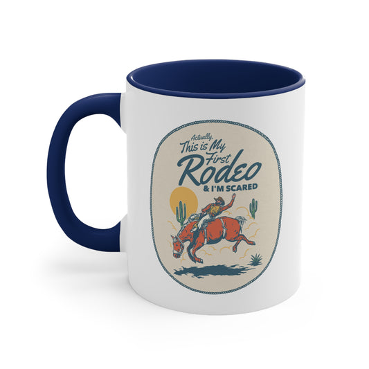 First Rodeo | Accent Coffee Mug (11oz)
